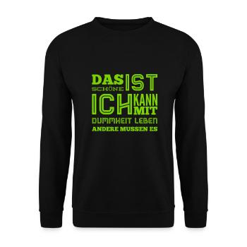 Dummheit ist lustig - Unisex Pullover - Schwarz - Vorne - Alina (178cm) & Michal (187cm)