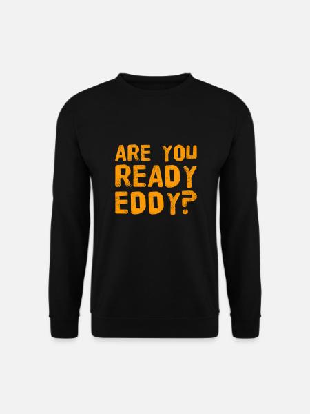 are you ready? - Unisex Sweatshirt - black