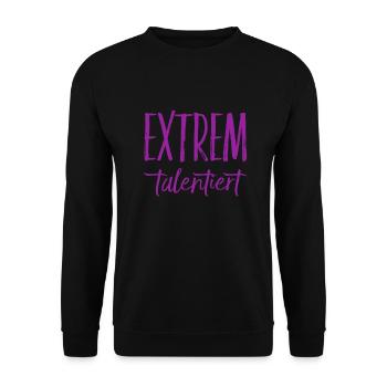 ich bin ein extremes Talent - Unisex Pullover - Schwarz - Vorne - Alina (178cm) & Michal (187cm)