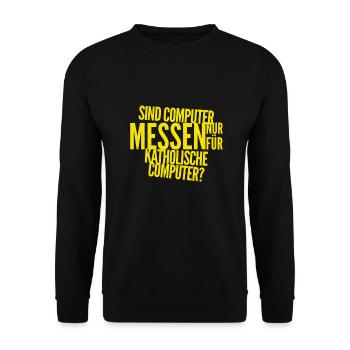 für wen sind Computermessen? - Unisex Pullover - Schwarz - Vorne - Alina (178cm) & Michal (187cm)