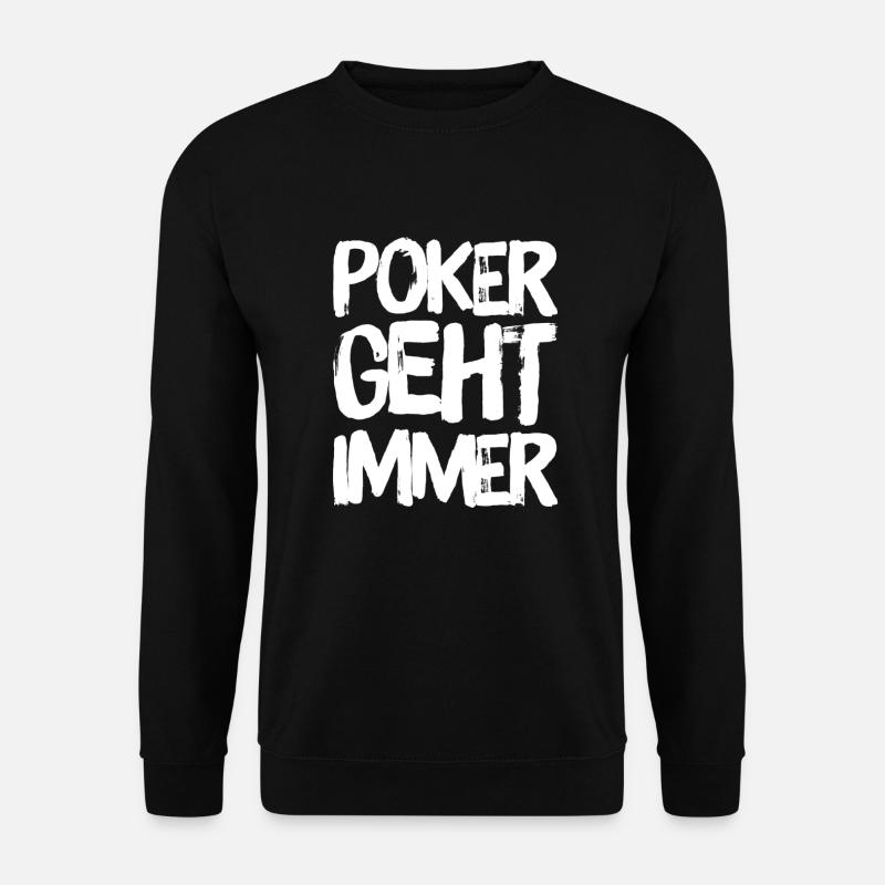 Poker ist wunderbar - Unisex Pullover - Schwarz