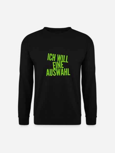 ich will eine Wahl - Unisex Pullover - Schwarz