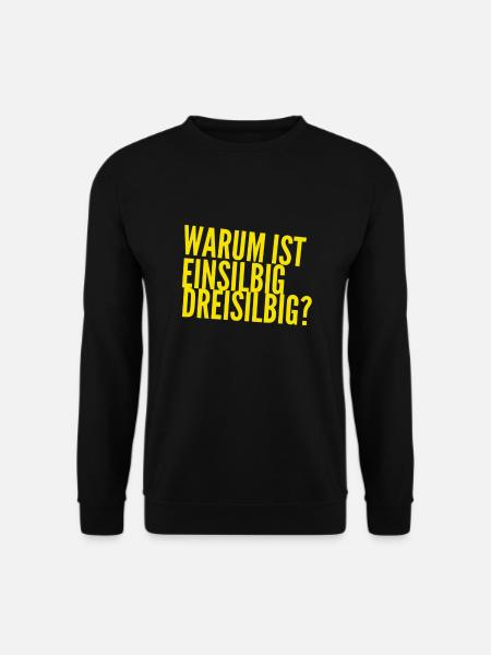 warum ist das so? - Unisex Pullover - Schwarz