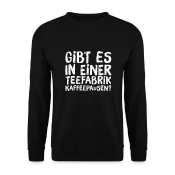 gibt es Kaffeepausen? - Unisex Pullover - Schwarz - Vorne - Alina (178cm) & Michal (187cm)