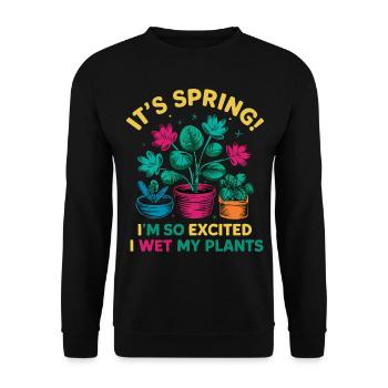 It's Spring I'm So Excited I Wet My Plants - Unisex Pullover - Schwarz - Vorne - Alina (178cm) & Michal (187cm)