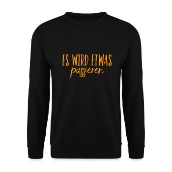 Something happens - Unisex Sweatshirt - black - Front - Alina (178cm) & Michal (187cm)