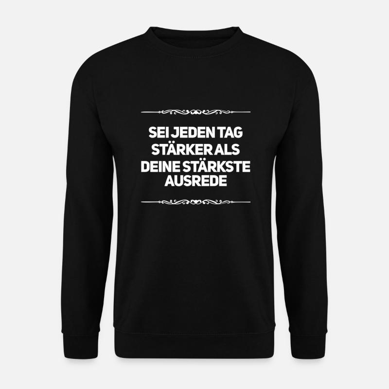 no more excuses - Unisex Sweatshirt - black