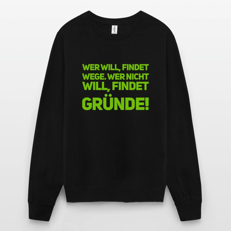 willst du, oder willst du nicht Unisex Pullover