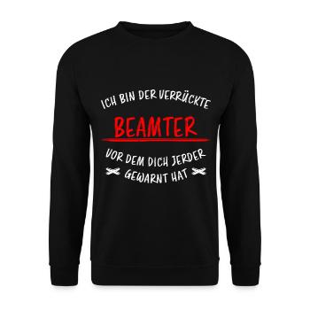 Beamter Lustiger Spruch Verbeamtung Büro Geschenk - Unisex Pullover - Schwarz - Vorne - Alina (178cm) & Michal (187cm)
