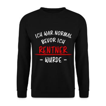 Rentner Lustiger Spruch Rente Ruhestand Geschenk - Unisex Pullover - Schwarz - Vorne - Alina (178cm) & Michal (187cm)