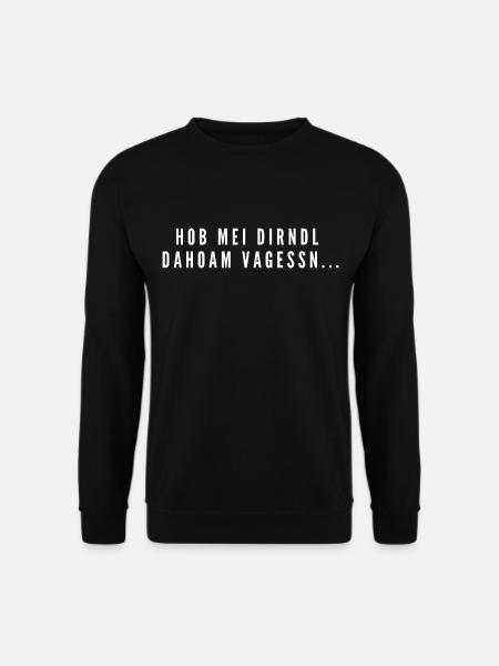 Hob mei Dirndl dahoam vagessn... - Unisex Pullover - Schwarz