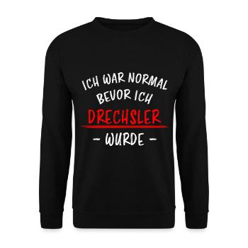 Drechsler Lustiger Spruch Drechseln Beruf Geschenk - Unisex Pullover - Schwarz - Vorne - Alina (178cm) & Michal (187cm)