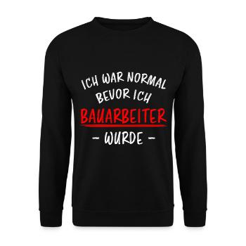 Bauarbeiter Lustiger Spruch Baustelle Job Geschenk - Unisex Pullover - Schwarz - Vorne - Alina (178cm) & Michal (187cm)