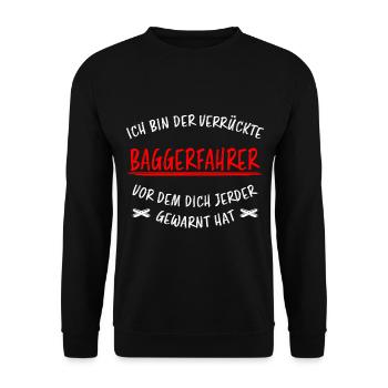 Baggerfahrer Lustiger Spruch Bagger Beruf Geschenk - Unisex Pullover - Schwarz - Vorne - Alina (178cm) & Michal (187cm)