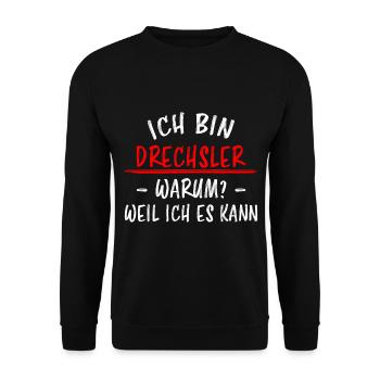 Drechsler Lustiger Spruch Drechseln Beruf Geschenk - Unisex Pullover - Schwarz - Vorne - Alina (178cm) & Michal (187cm)