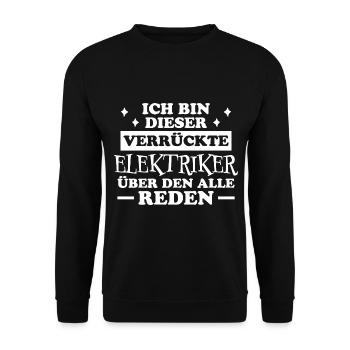 Elektriker Lustiger Spruch Elektriker Geschenk - Unisex Pullover - Schwarz - Vorne - Alina (178cm) & Michal (187cm)