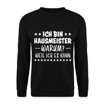 Hausmeister Lustiger Spruch Hausverwalter Geschenk - Unisex Pullover - Schwarz - Vorne - Alina (178cm) & Michal (187cm)