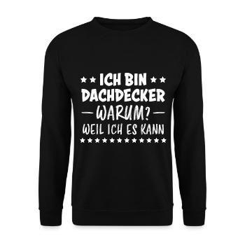 Dachdecker Handwerker Spruch Dachdecker Geschenk - Unisex Pullover - Schwarz - Vorne - Alina (178cm) & Michal (187cm)