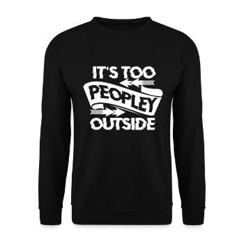 People Hate People Provocation Gift - Unisex Sweatshirt - black - Front - Alina (178cm) & Michal (187cm)