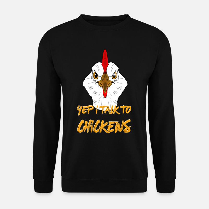 yep i talk to chicken - ja ich rede mit Hühner - Unisex Pullover - Schwarz