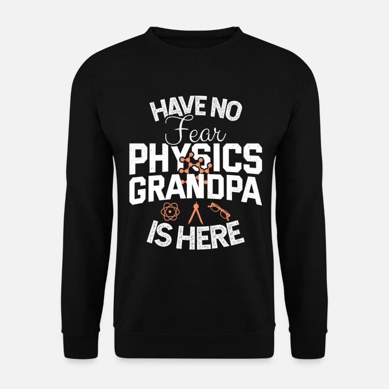 Physik Opa Rentner Physiklehrer Ruhestand Lustig - Unisex Pullover - Schwarz