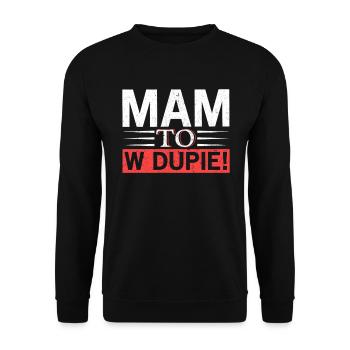 Proverbe polonais MAM TO W DUPIE ! Pour Pologne Polska - Sweat-shirt Unisexe - noir - Devant - Alina (178cm) & Michal (187cm)