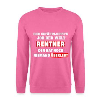 lustiger Spruch zur Rente - Unisex Pullover - Pink - Vorne