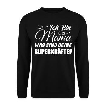 Ich Bin Mama Was SInd Deine Superkräfte? - Unisex Pullover - Schwarz - Vorne - Alina (178cm) & Michal (187cm)