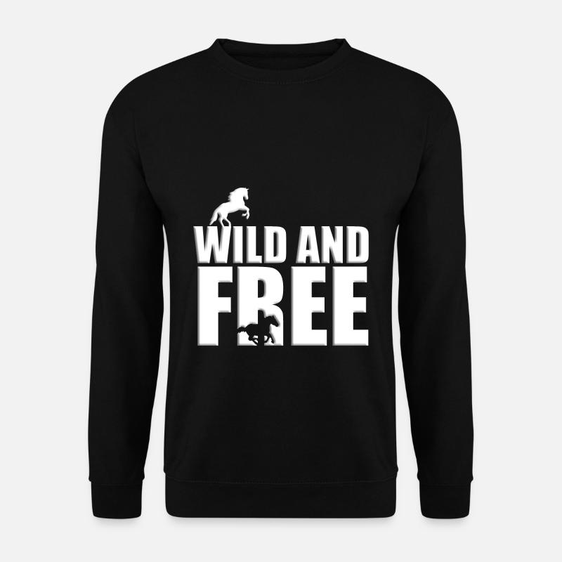 WILD AND FREE - PFERD - PFERDE - REITEN - Unisex Pullover - Schwarz