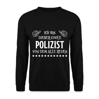 Polizist Lustiger Spruch Polizei Polizist Geschenk - Unisex Pullover - Schwarz - Vorne - Alina (178cm) & Michal (187cm)