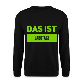 wir wurden sabotiert - Unisex Pullover - Schwarz - Vorne - Alina (178cm) & Michal (187cm)