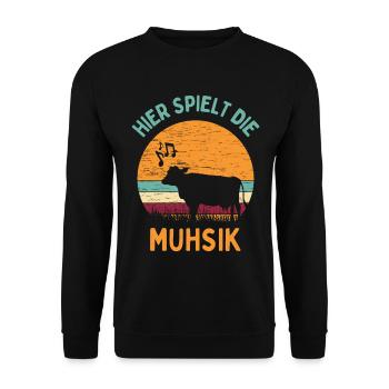 Hier spielt die Muhsik - Muh Kuh Kühe Rinder - Unisex Pullover - Schwarz - Vorne - Alina (178cm) & Michal (187cm)