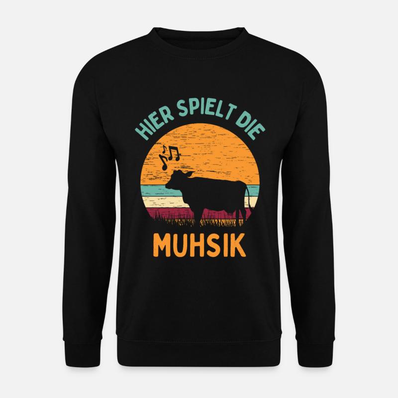 Hier spielt die Muhsik - Muh Kuh Kühe Rinder - Unisex Pullover - Schwarz