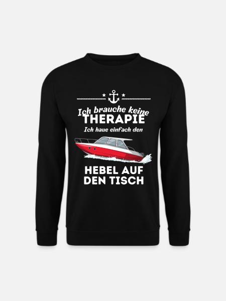 Motorboot Boot Schiff Hebel auf den Tisch Spruch - Unisex Pullover - Schwarz