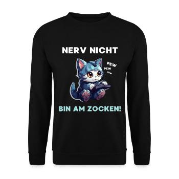 Katze Nerv nicht bin am Zocken Spruch Gaming Game - Unisex Pullover - Schwarz - Vorne - Alina (178cm) & Michal (187cm)