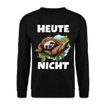 Faultier Spruch Heute Nicht Kein Bock Sloth Chill - Unisex Pullover - Schwarz - Vorne - Alina (178cm) & Michal (187cm)