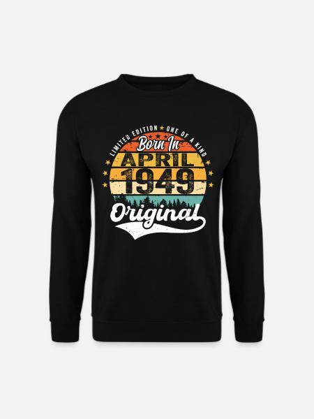 April 1949 Geburtstagsgeschenk April 1949 Vintage - Unisex Pullover - Schwarz