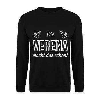 Damen Die Verena macht das schon! Lustiger Spruch - Unisex Pullover - Schwarz - Vorne - Alina (178cm) & Michal (187cm)