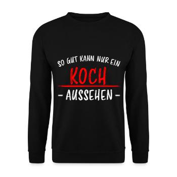 Koch Lustiger Spruch Beruf Gastronomie Geschenk - Unisex Pullover - Schwarz - Vorne - Alina (178cm) & Michal (187cm)