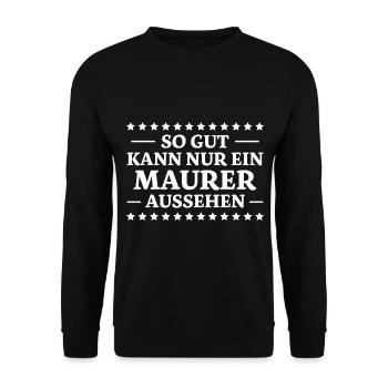 Maurer Spruch Baustelle Lustiges Maurer Geschenk - Unisex Pullover - Schwarz - Vorne - Alina (178cm) & Michal (187cm)