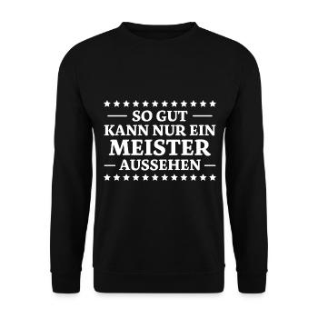 Meister Spruch Prüfung Lustiges Meister Geschenk - Unisex Pullover - Schwarz - Vorne - Alina (178cm) & Michal (187cm)