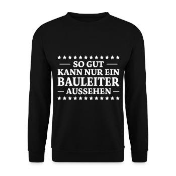 Bauleiter Spruch Baustelle Fun Bauleiter Geschenk - Unisex Pullover - Schwarz - Vorne - Alina (178cm) & Michal (187cm)