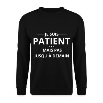 je suis patient mais pas jusqu'à demain - Sweat-shirt Unisexe - noir - Devant - Alina (178cm) & Michal (187cm)