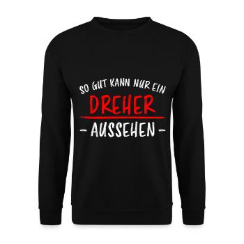 Dreher Lustiger Spruch Job Drehmaschinen Geschenk - Unisex Pullover - Schwarz - Vorne - Alina (178cm) & Michal (187cm)