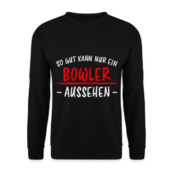 Bowling Lustiger Spruch Bowler Sprüche Geschenk - Unisex Pullover - Schwarz - Vorne - Alina (178cm) & Michal (187cm)