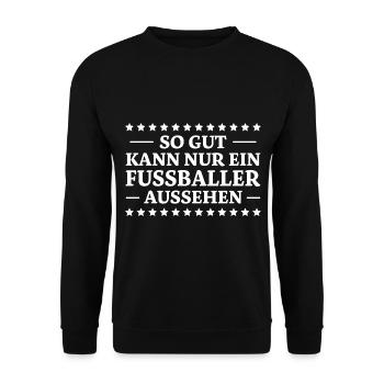 Fußballer Spruch Tor Lustiges Fussballer Geschenk - Unisex Pullover - Schwarz - Vorne - Alina (178cm) & Michal (187cm)