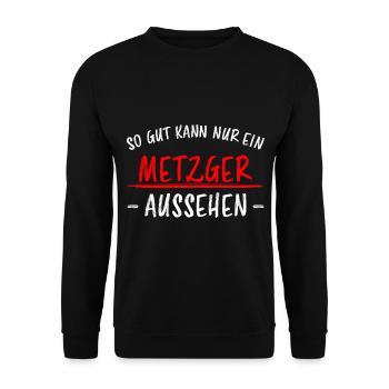 Metzger Beruf Lustiger Spruch Fleischer Geschenk - Unisex Pullover - Schwarz - Vorne - Alina (178cm) & Michal (187cm)