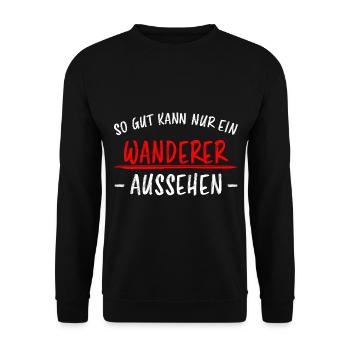 Wanderer Outdoor Lustiger Spruch Wandern Geschenk - Unisex Pullover - Schwarz - Vorne - Alina (178cm) & Michal (187cm)
