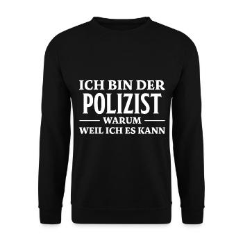 Polizist Spruch Polizei Lustiges Polizist Geschenk - Unisex Pullover - Schwarz - Vorne - Alina (178cm) & Michal (187cm)