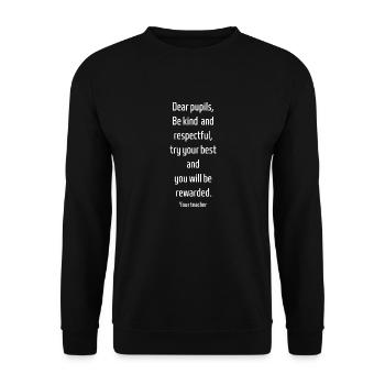 Liebe Schülerinnen und Schüler, versucht euer Bestes und ihr werdet belohnt - Unisex Pullover - Schwarz - Vorne - Alina (178cm) & Michal (187cm)